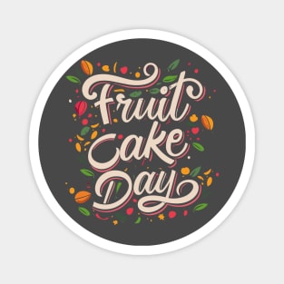 National Fruitcake Day – December Magnet